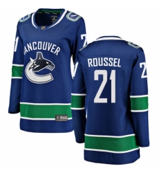 Women's Vancouver Canucks #21 Antoine Roussel Fanatics Branded Blue Home Breakaway NHL Jersey